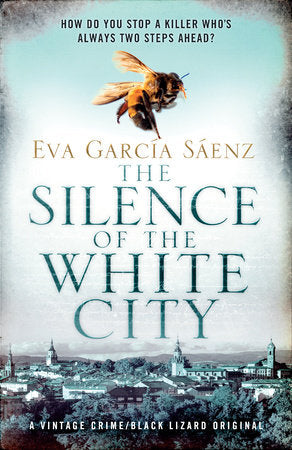 The Silence of the White City Paperback by Eva García Sáenz