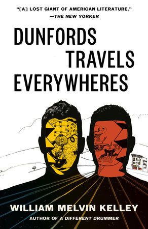 Dunfords Travels Everywheres Paperback by William Melvin Kelley