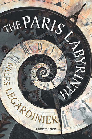 The Paris Labyrinth Hardcover by Gilles Legardinier