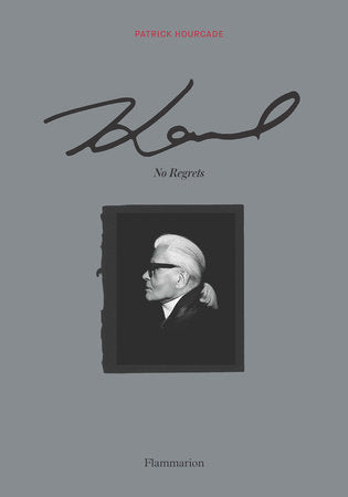 Karl: No Regrets Hardcover by Patrick Hourcade
