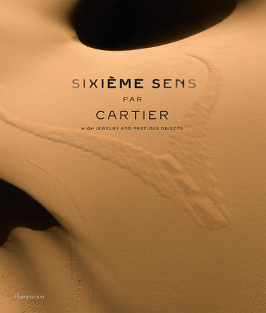 Sixième Sens par Cartier Hardcover by François Chaille