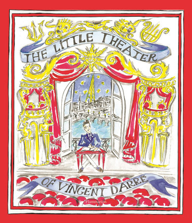 The Little Theater of Vincent Darré Hardcover by Vincent Darré, Foreword by Laurence Benaïm