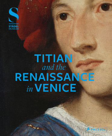 Titian and the Renaissance in Venice Hardcover by Bastian Eclercy, Hans Aurenhammer