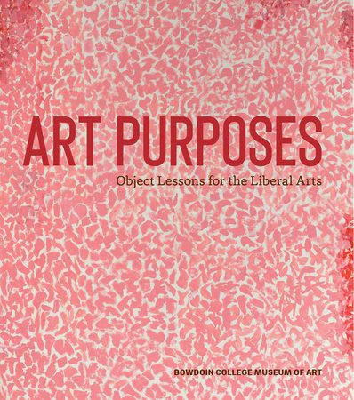 Art Purposes Hardcover by Joachim Homann, Susan Anderson, Nicholas A. Basbanes, Janet Catherine Berlo