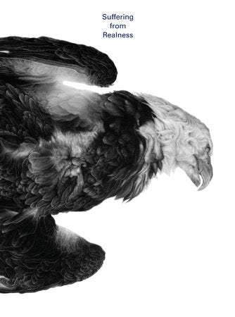 Suffering from Realness Hardcover by Denise Markonish