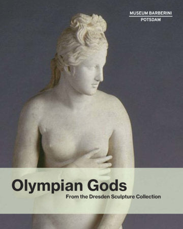 Olympian Gods Paperback by Stephan Koja, Michael Philipp, Ortrud Westheider, Björn C. Ewald, Kordelia Knoll