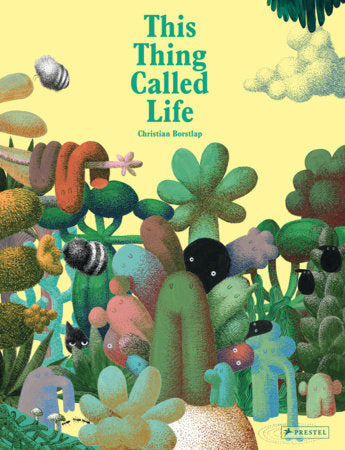 This Thing Called Life Hardcover by Christian Borslap
