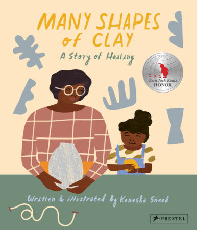 Many Shapes of Clay Hardcover by Kenesha Sneed