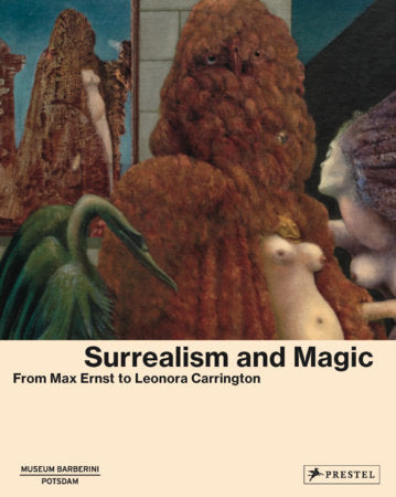 Surrealism and Magic Hardcover by The Peggy Guggenheim Collection