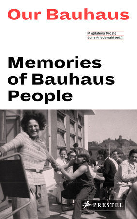 Our Bauhaus Paperback by Magdalena Droste, Boris Friedewald