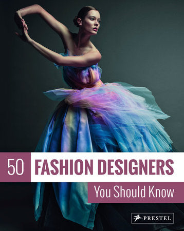 50 Fashion Designers You Should Know Paperback by Simone Werle