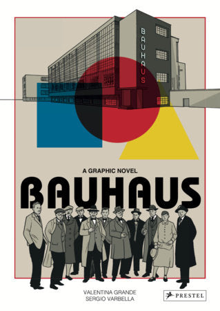 Bauhaus Graphic Novel Hardcover by Valentina Grande and Sergio Varbella