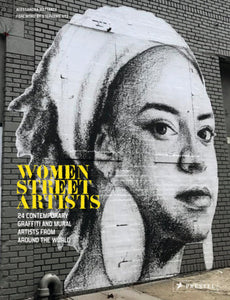 Women Street Artists Hardcover by Alessandra Mattanza