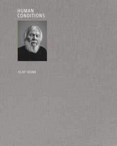 Human Conditions Hardcover by Olaf Heine