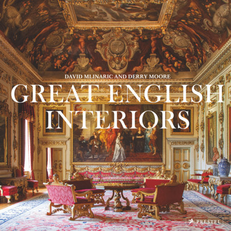 Great English Interiors Hardcover by Derry Moore