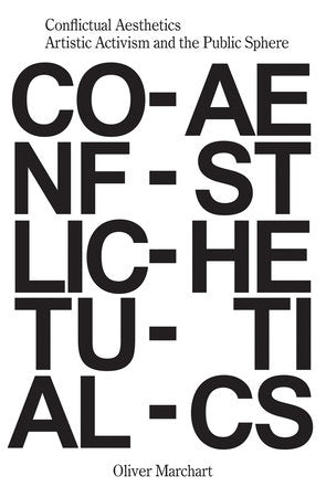 Conflictual Aesthetics Paperback by Oliver Marchart