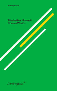 Routes/Worlds Paperback by Elizabeth A. Povinelli
