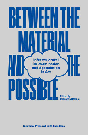 Between the Material and the Possible Paperback by edited by Bassam El Baroni