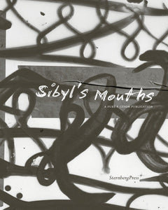 Sibyl's Mouths: A Pure Fiction Publication Hardcover by Rosa Aiello (Editor)