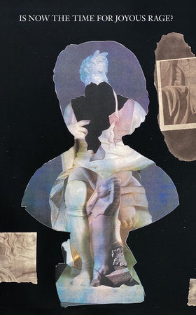 Is Now the Time for Joyous Rage? Paperback by Jacqueline Francis (Editor)