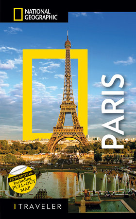 National Geographic Traveler: Paris, 5th Edition Paperback by National Geographic