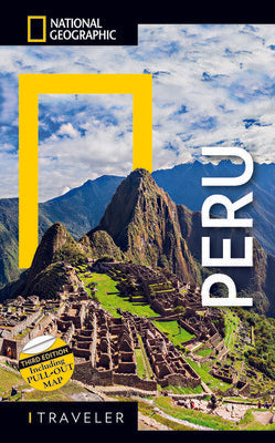 National Geographic Traveler Peru, 3rd Edition Paperback by Rob Rachowiecki