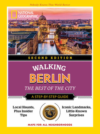 National Geographic Walking Berlin, 2nd Edition Paperback by National Geographic