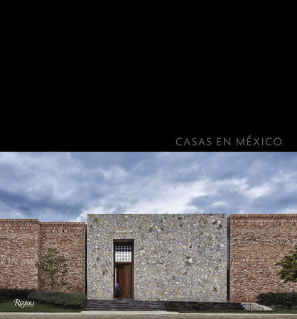 Casas en México Hardcover by Antonio Farré; Foreword by Antonio Cordero Galindo