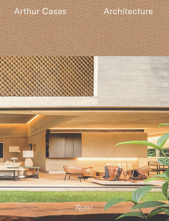 Arthur Casas. Architecture Hardcover by Texts by Livia Debbane