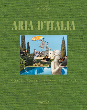 Aria d'Italia Hardcover by Paola Jacobbi; Photos by Guido Taroni; Edited by Stefano Tonchi and Micaela Sess a