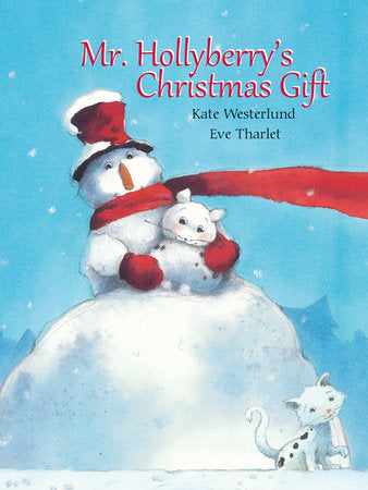 Mr. Hollyberry's Christmas Gift Hardcover by Kate Westerlund, illustrated by Eve Tharlet