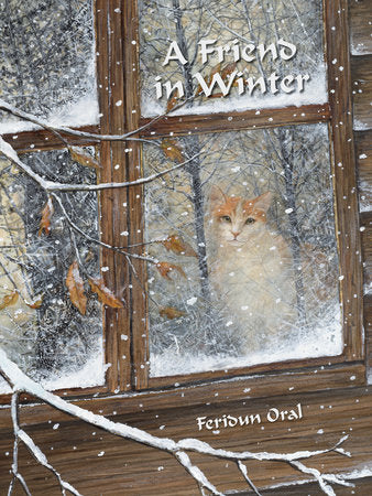 A Friend in Winter Hardcover by Feridun Oral