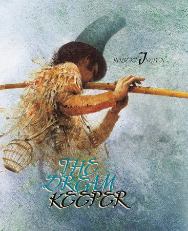 The Dream Keeper Hardcover by Robert Ingpen