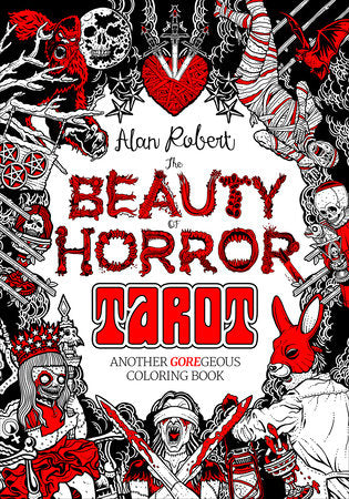 The Beauty of Horror: Tarot Coloring Book Paperback by Alan Robert