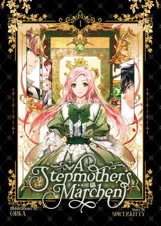 A Stepmother's Marchen Vol. 1 Paperback by Spice&kitty; Illustrated by ORKA
