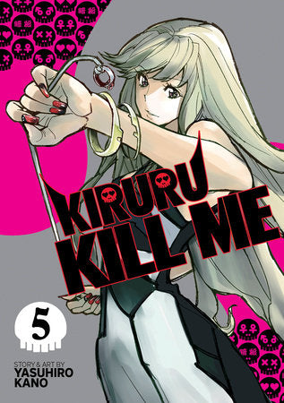Kiruru Kill Me Vol. 5 Paperback by Yasuhiro Kano