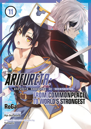Arifureta: From Commonplace to World's Strongest (Manga) Vol. 11 Paperback by Ryo Shirakome; Illustrated by RoGa; Original Character Designs by Takaya-ki