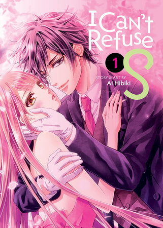 I Can't Refuse S Vol. 1 Paperback by Ai Hibiki
