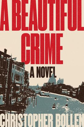 A Beautiful Crime: A Novel Hardcover written by Christopher Bollen - Best Book Store