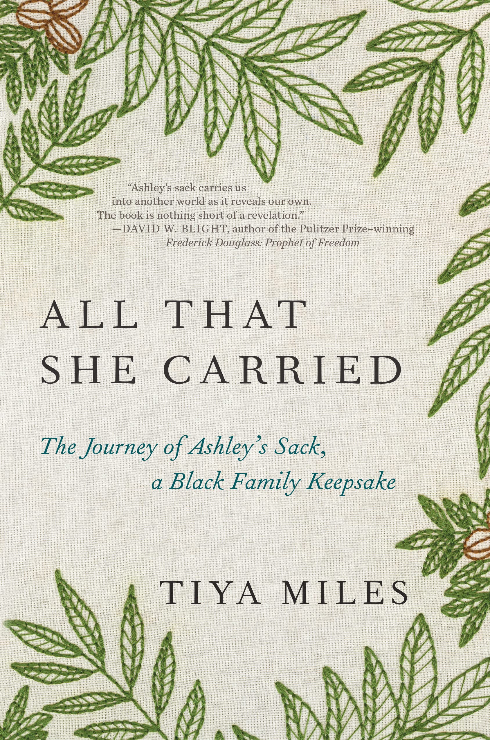 All That She Carried: The Journey of Ashley's Sack, a Black Family Keepsake Hardcover by Tiya Miles