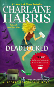 Deadlocked (Sookie Stackhouse, Book 12) Mass Market Paperback by Charlaine Harris
