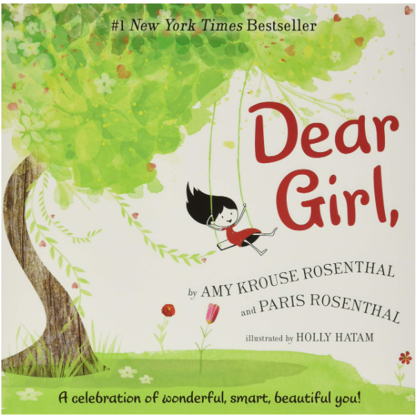 Dear Girl,: A Celebration of Wonderful, Smart, Beautiful You! Hardcover written by Amy Krouse Rosenthal - Best Book Store