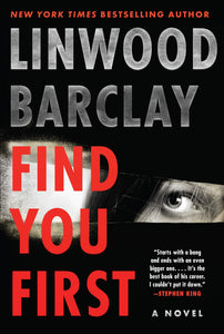 Find You First: A Novel Paperback by Linwood Barclay