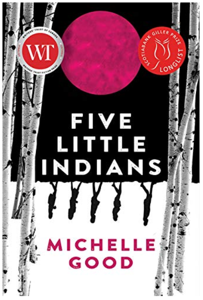 Five Little Indians: A Novel Paperback written by Michelle Good - Best Book Store