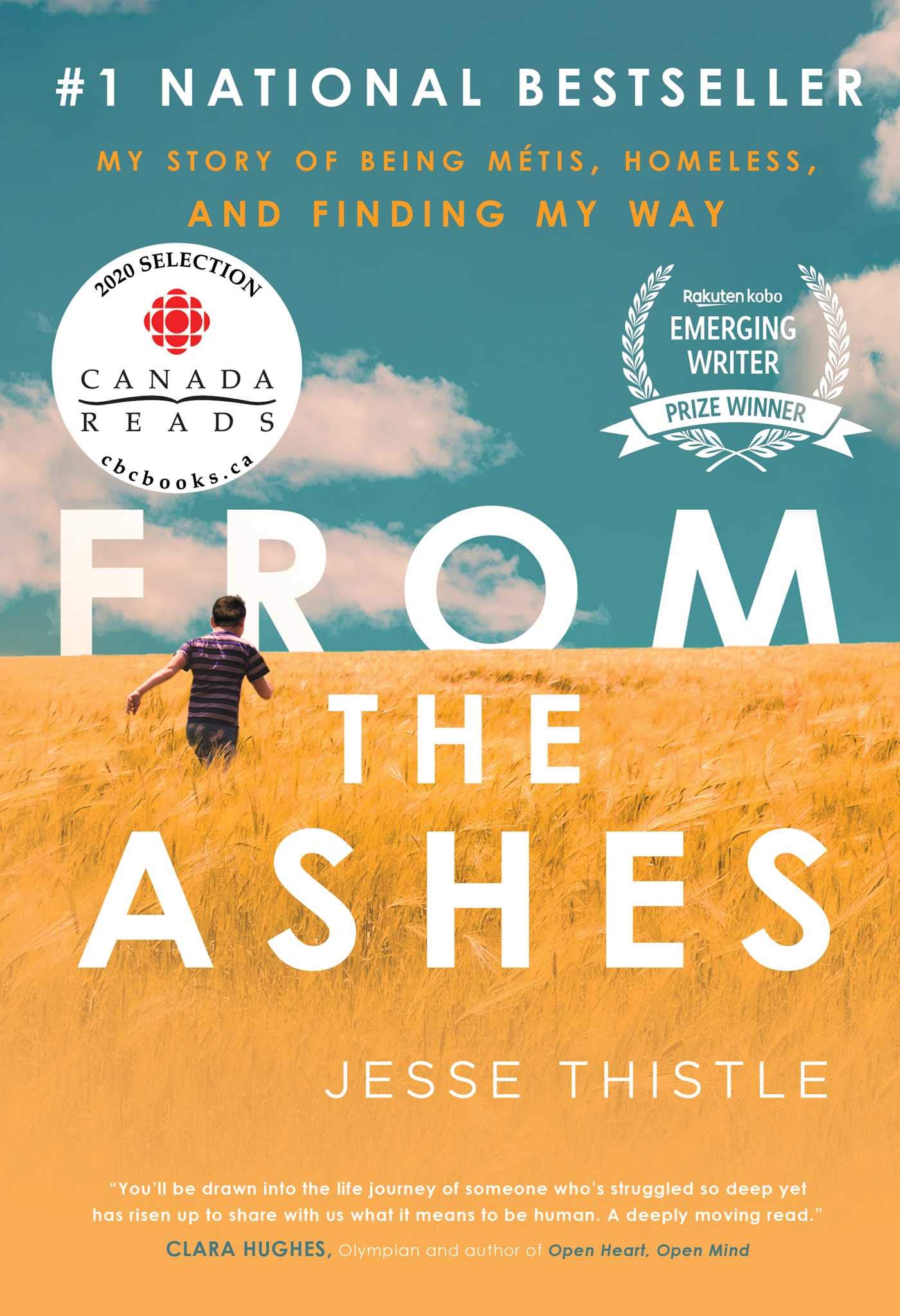 From the Ashes: My Story of Being Métis, Homeless, and Finding My Way Paperback by Jesse Thistle