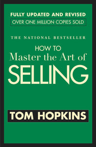 How to Master the Art of Selling Paperback by Tom Hopkins