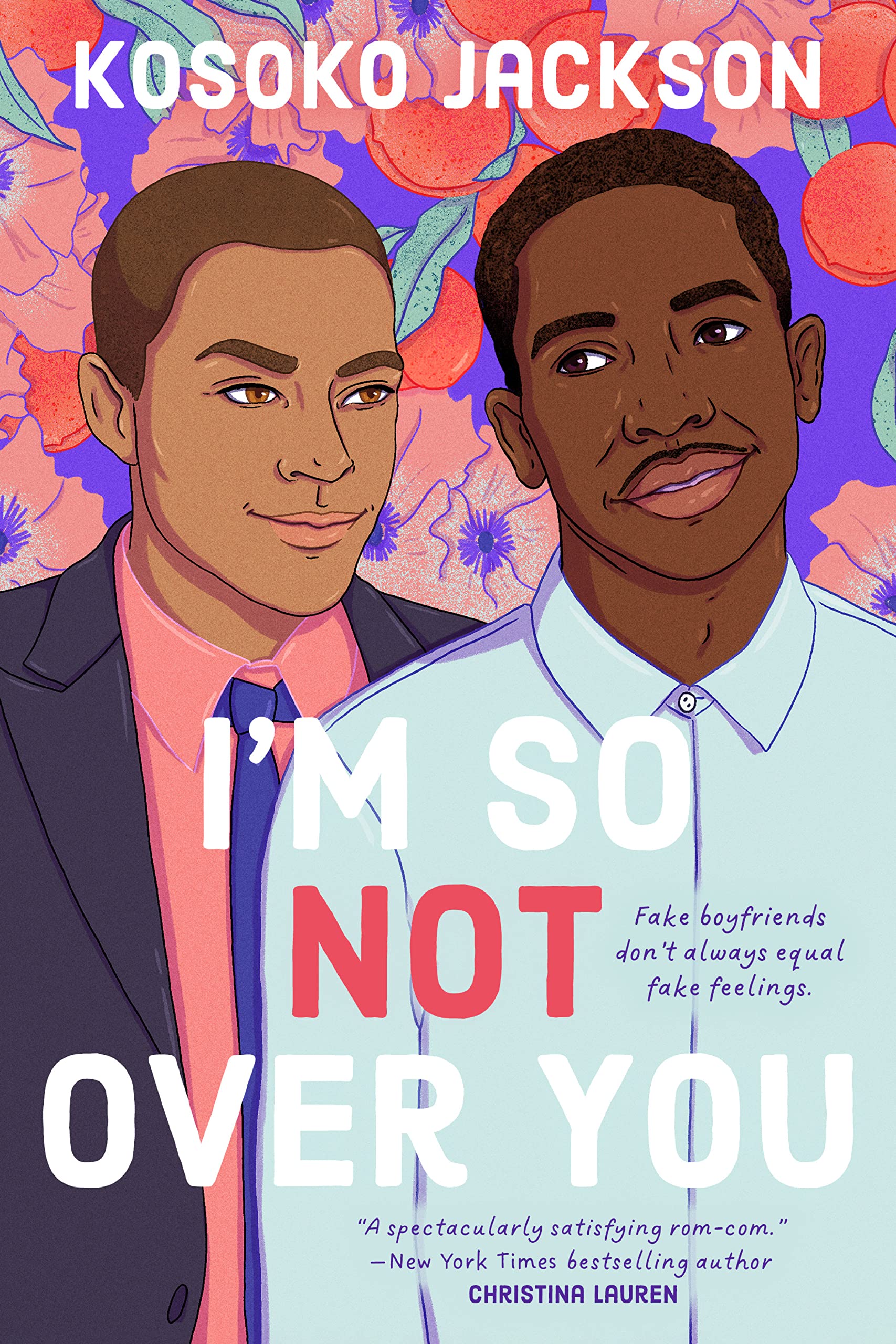 I'm So (Not) Over You Paperback by Kosoko Jackson