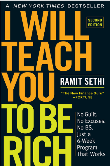 I Will Teach You to Be Rich, Second Edition: No Guilt. No Excuses. No BS. Just a 6-Week Program That Works Paperback written by Ramit Sethi - Best Book Store