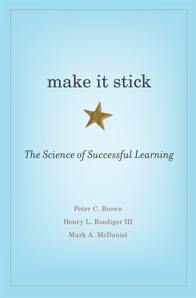Make It Stick: The Science of Successful Learning Hardcover written by Peter C. Brown, Henry L. Roediger III,  Mark A. McDaniel - Best Book Store