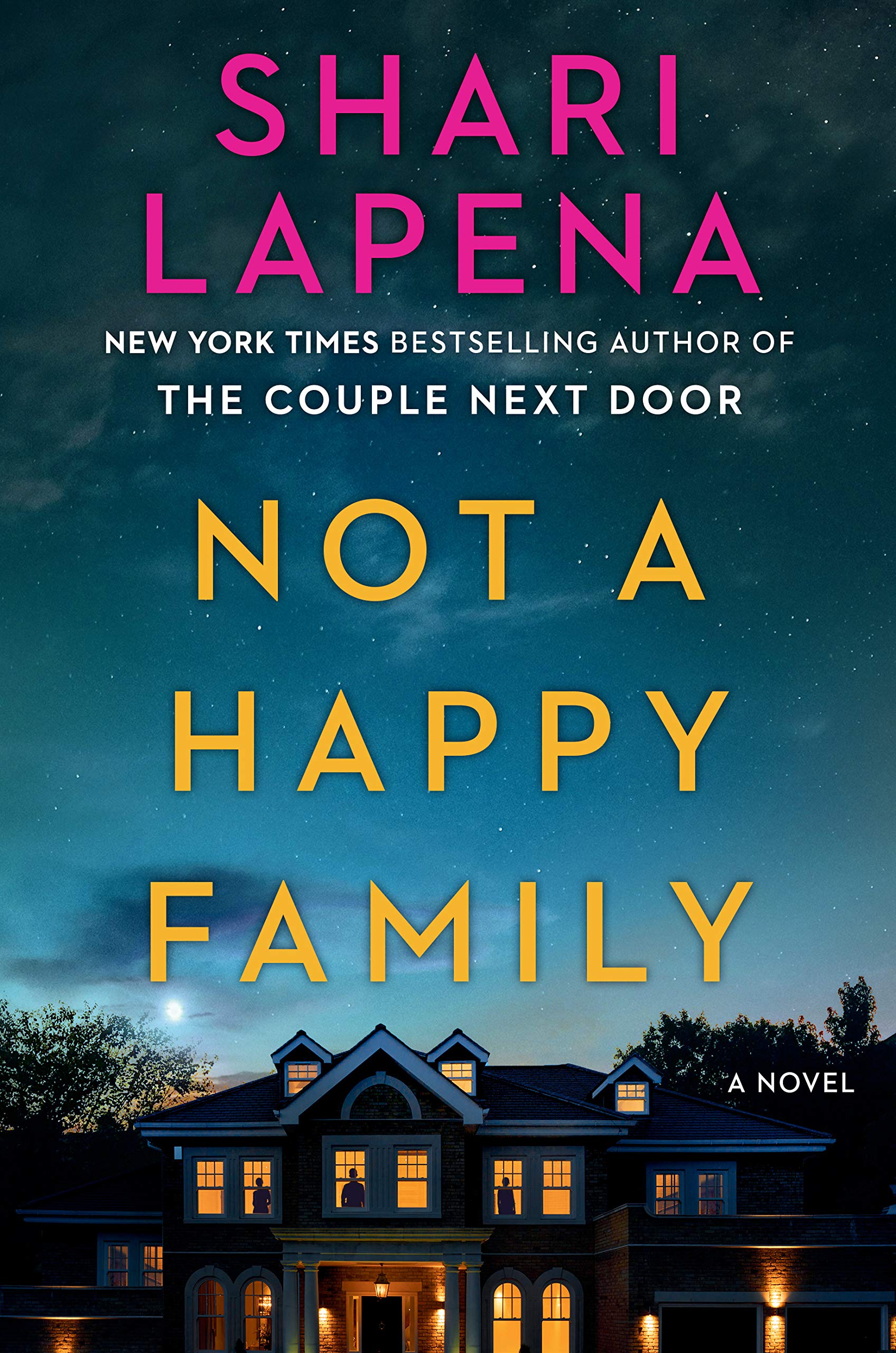 Not a Happy Family: A Novel Paperback by Shari Lapena